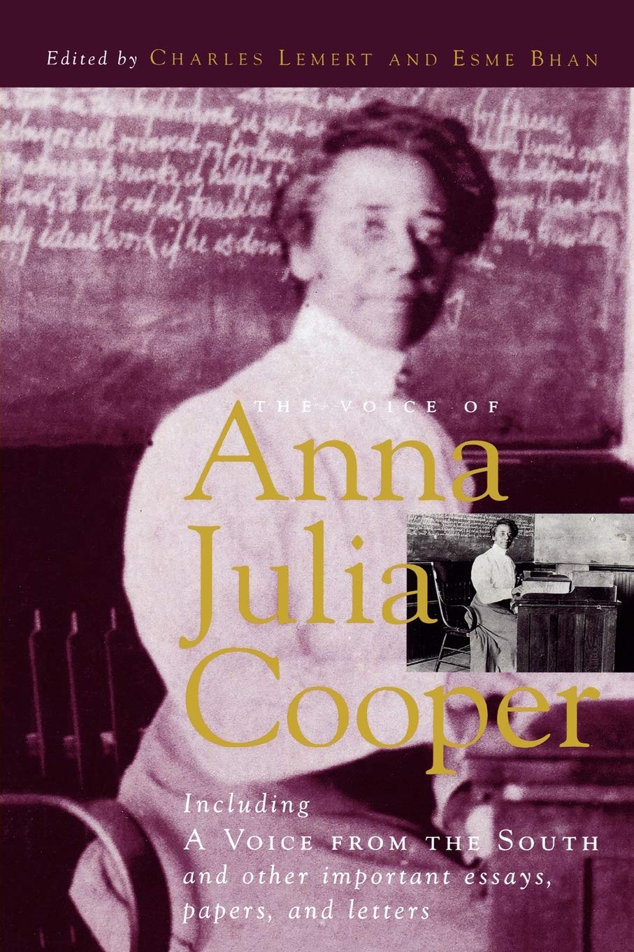 The Voice of Anna Julia Cooper: Including A Voice From the South and Other Important Essays, Papers, and Letters