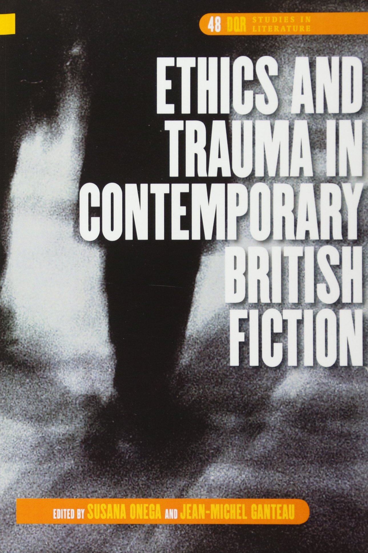 Ethics and Trauma in Contemporary British Fiction