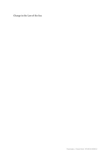 Change in the Law of the Sea: Context, Mechanisms and Practice