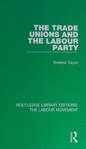 The Trade Unions and the Labour Party