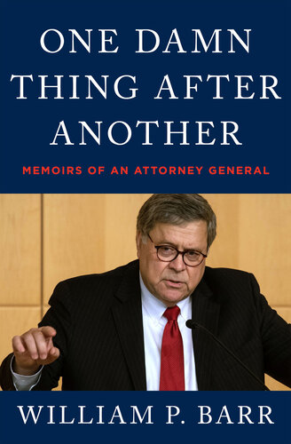 One Damn Thing After Another - Memoirs of an Attorney General