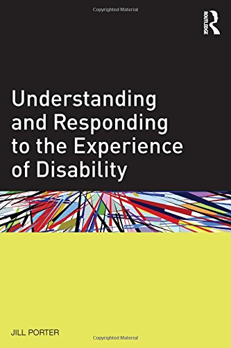 Understanding and Responding to the Experience of Disability