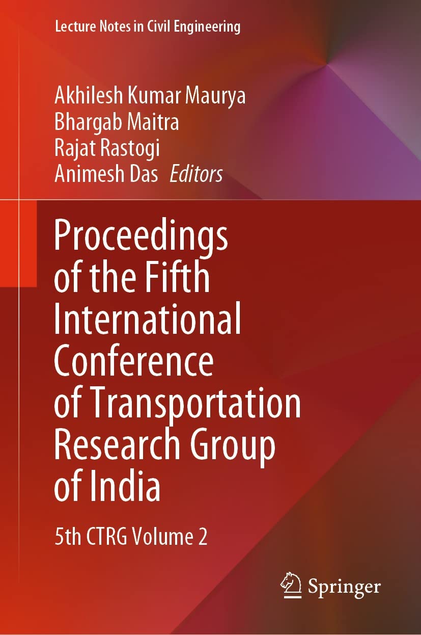 Proceedings of the Fifth International Conference of Transportation Research Group of India: 5th CTRG Volume 2