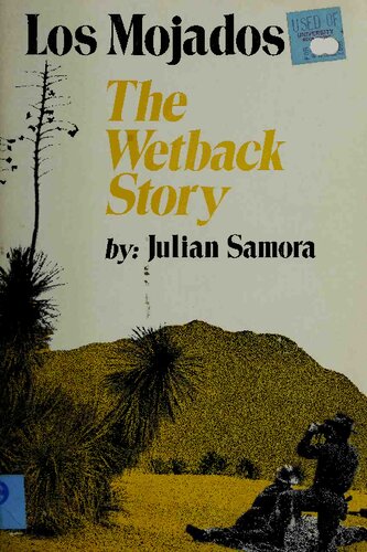 Los Mojados: The Wetback Story