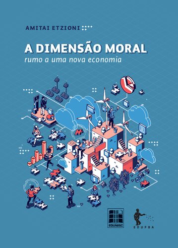 A dimensão moral : rumo a uma nova economia