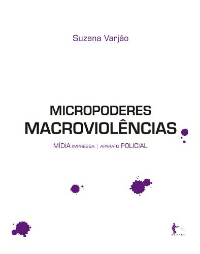 Micropoderes, macroviolências