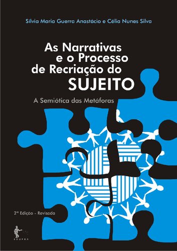 As narrativas e o processo de recriação do sujeito: a semiótica das metáforas