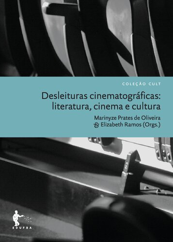 Desleituras cinematográficas: literatura, cinema e cultura