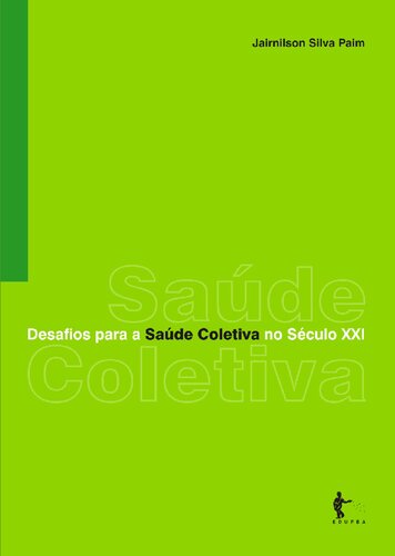 Desafios para a saúde coletiva no século XXI