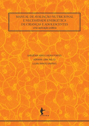 Manual de avaliação nutricional e necessidade energética de crianças e adolescentes: uma aplicação prática