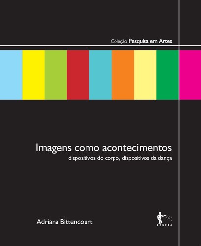 Imagens como acontecimentos: dispositivos do corpo, dispositivos da dança