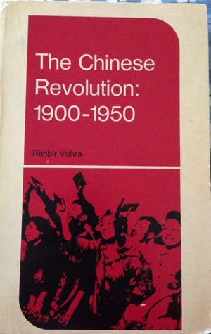 The Chinese Revolution, 1900 - 1950