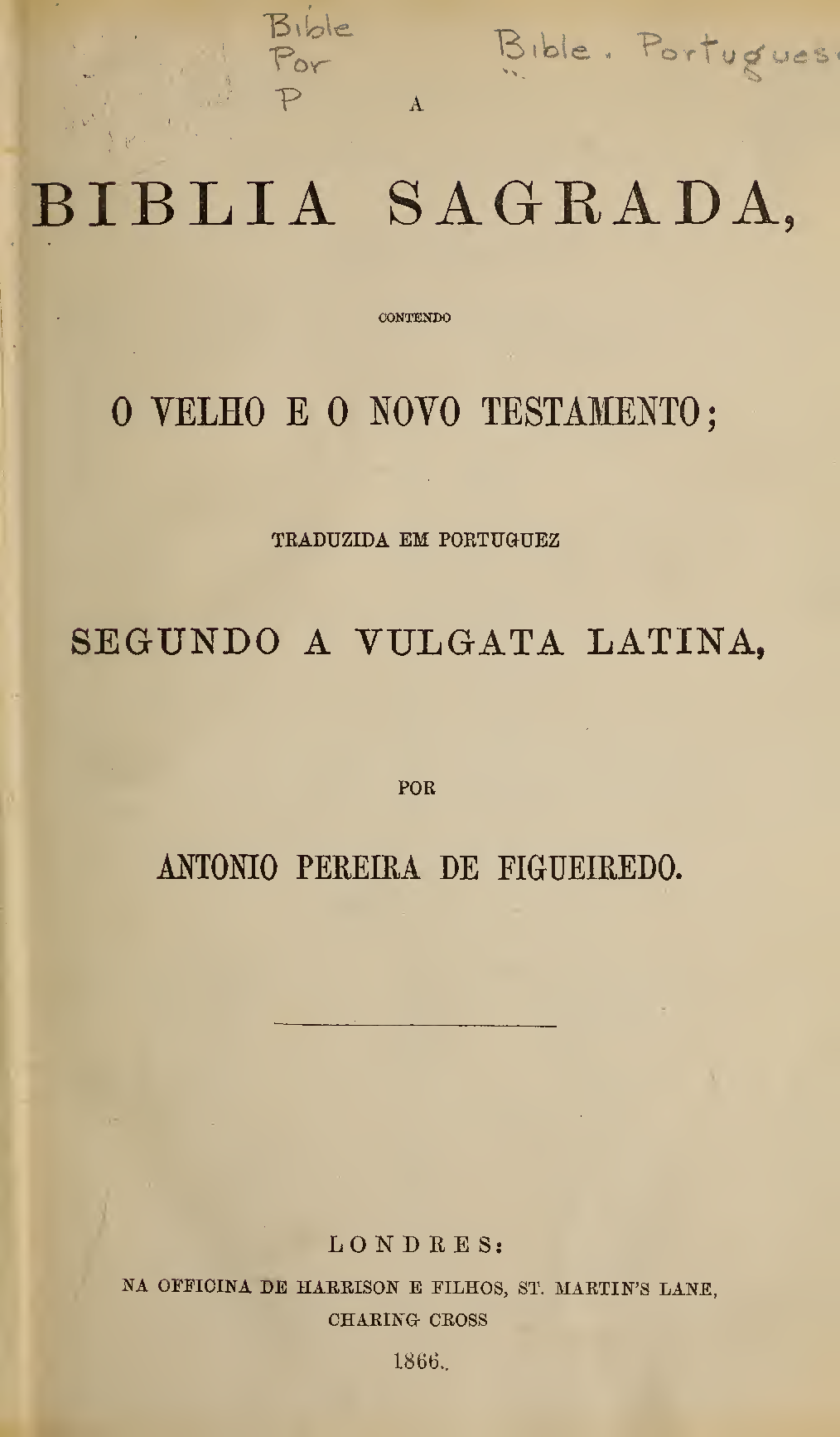 A Bíblia Sagrada Contendo O Velho E O Novo Testamento