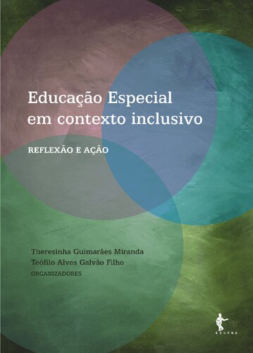 Educação Especial em contexto inclusivo: reflexão e ação