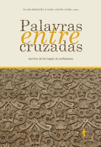 Palavras entrecruzadas: escritos de formação de professores