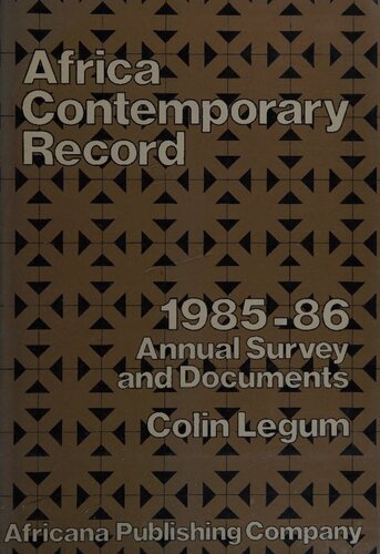 Africa Contemporary Record: Annual Survey and Documents, 1985-1986