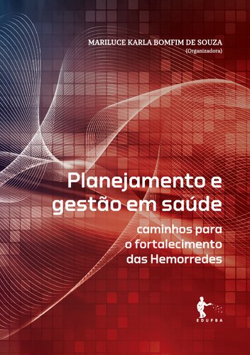 Planejamento e gestão em saúde: caminhos para o fortalecimento das Hemorredes