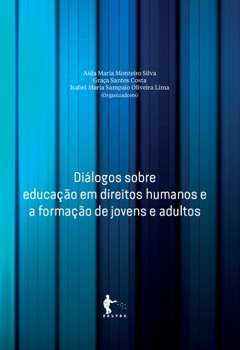 Diálogos sobre educação em direitos humanos e a formação de jovens e adulto