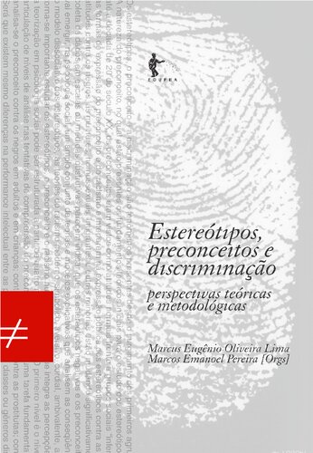 Esteriótipos, preconceito e discriminação: perspectivas teóricas e metodológicas