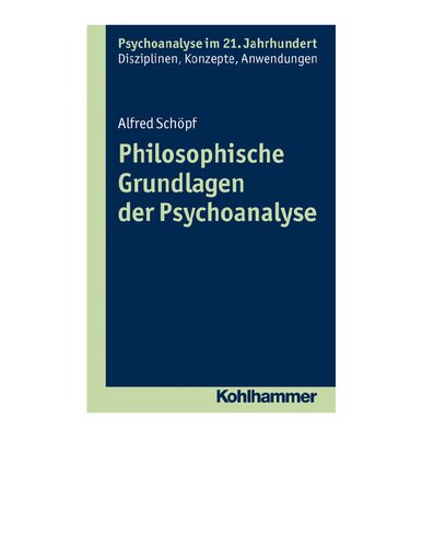 Philosophische Grundlagen der Psychoanalyse. Eine wissenschaftshistorische und wissenschaftstheoretische Analyse