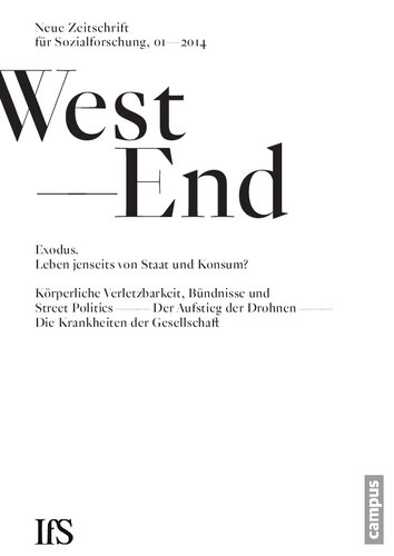 Exodus. Leben jenseits von Staat und Konsum? – Körperliche Verletzbarkeit, Bündnisse und Street Politics – Der Aufstieg der Drohnen – Die Krankheiten der Gesellschaft