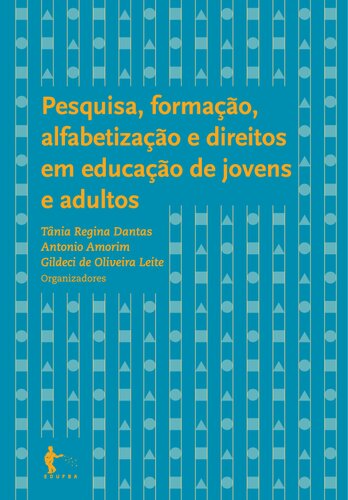 Pesquisa, formação, alfabetização e direitos em educação de jovens e adultos