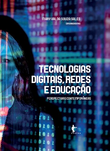 Tecnologias digitais, redes e educação: perspectivas contemporâneas