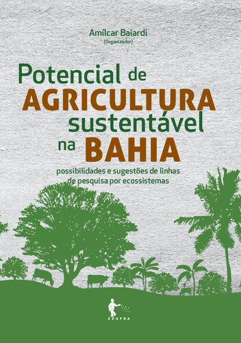 Potencial de agricultura sustentável na Bahia: possibilidades e sugestões de linhas de pesquisa por ecossistemas