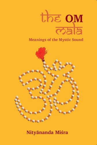 The OM Mala: Meanings of the Mystic Sound