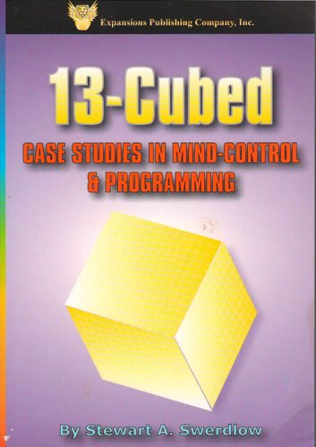 13-Cubed CASE STUDIES IN MIND-CONTROL & PROGRAMMING