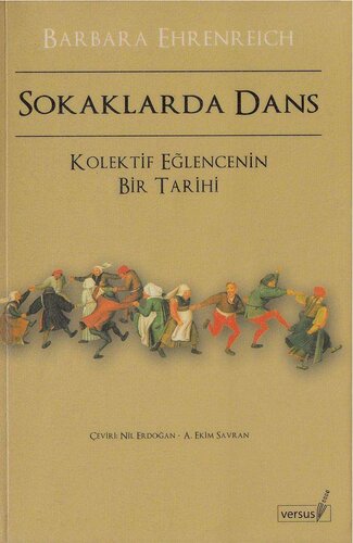 Sokaklarda Dans: Kolektif Eğlencenin Bir Tarihi