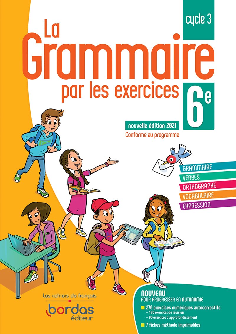 La Grammaire par les exercices 6e - Cahier d'exercices - Edition 2021 - version corrigée