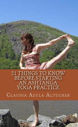 21 Things to Know Before Starting an Ashtanga Yoga Practice