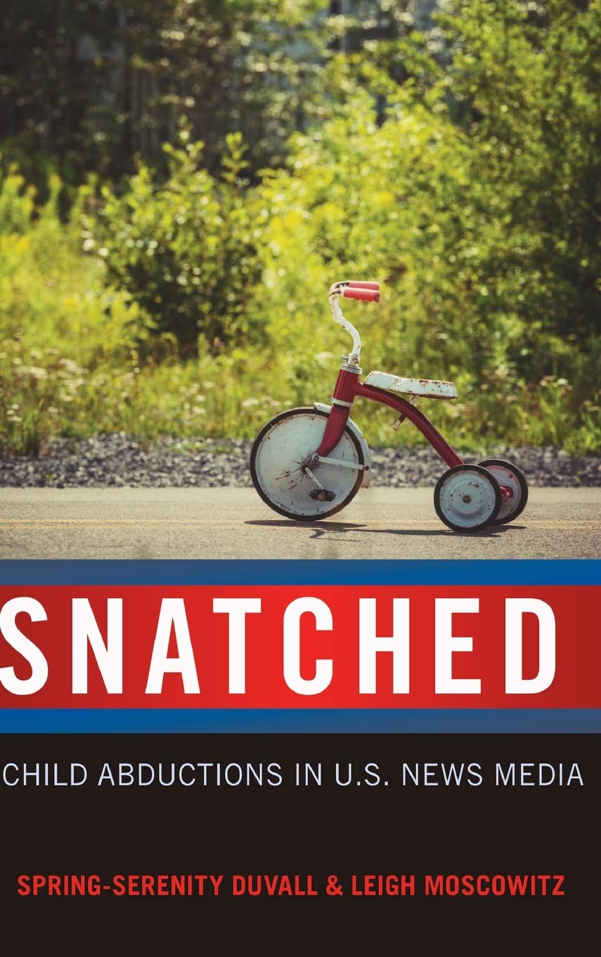 Snatched: Child Abductions in U.S. News Media