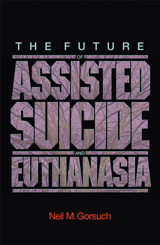 The Future of Assisted Suicide and Euthanasia