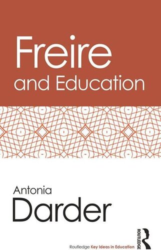 Freire and Education (Routledge Key Ideas in Education)