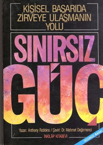 Sınırsız Güç: Kişisel Başarıda Zirveye Ulaşmanın Yolu