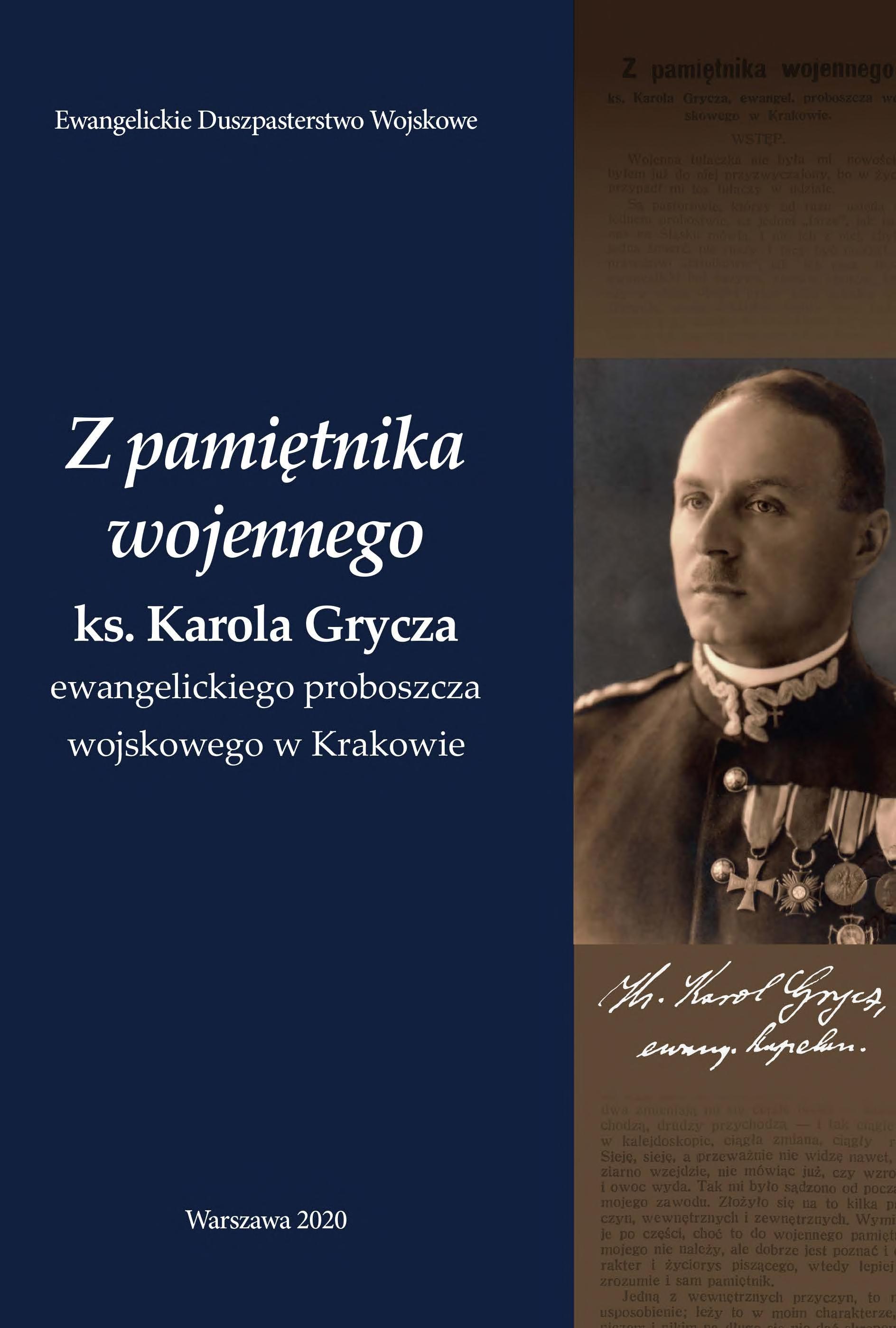 Z pamiętnika wojennego: ks. Karola Grycza, ewangelickiego proboszcza wojskowego w Krakowie