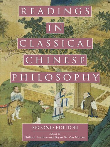 Readings in Classical Chinese Philosophy, Second Edition