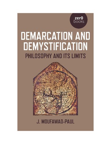 Demarcation and Demystification: Philosophy and its Limits