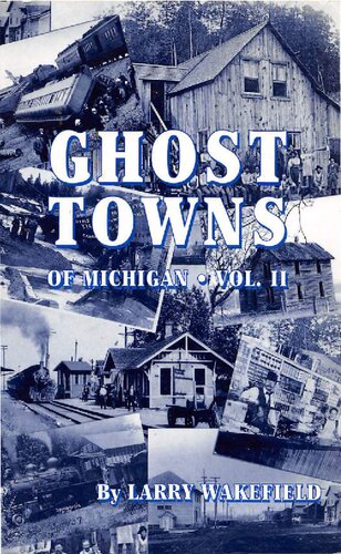 Ghost towns of Michigan. Vol. 2