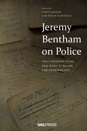 Jeremy Bentham On Police: The Unknown Story And What It Means For Criminology