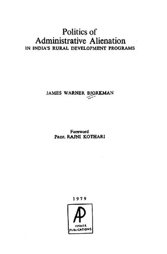 Politics of administrative alienation in India's rural development programs