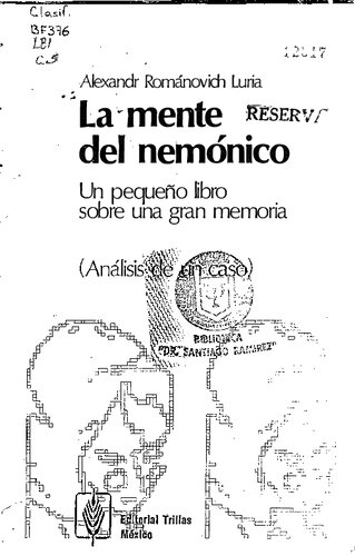 La mente del nemónico. Un pequeño libro sobre una gran memoria