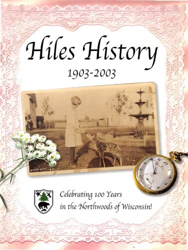 History of Hiles, 1903-2003