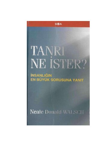 Tanrı Ne İster? İnsanlığın En Büyük Sorusuna Yanıt