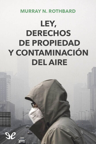 Ley, derechos de propiedad y contaminación del aire