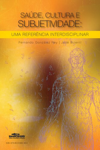 Saúde, cultura e subjetividade: uma referência interdisciplinar