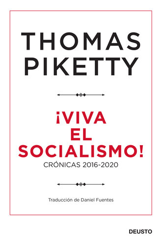 ¡Viva el socialismo! Cronicas 2016-2020