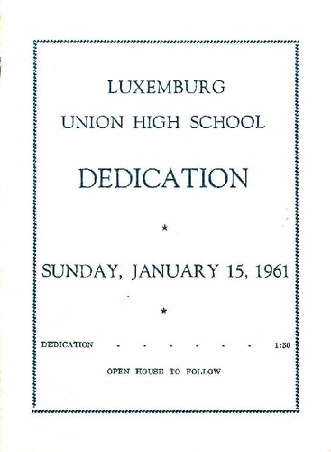 Luxemburg Union High School Dedication